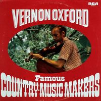 Vernon Oxford - Famous Country Music Makers (2LP Set)  LP 1